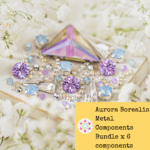 Aurora Borealis Metal Components Bundle x 6 components